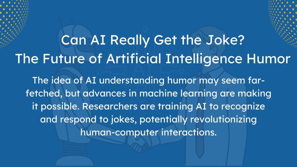 Can AI Understand Humor?